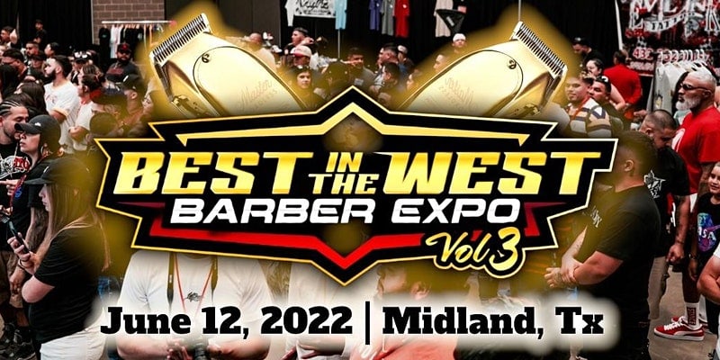 Best In The West Barber Expo Vol III - Midland, TX - September 2022